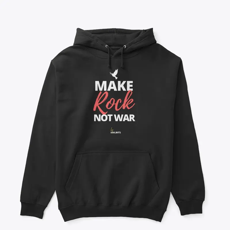 Make Rock, not war