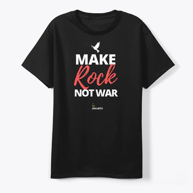 Make Rock, not war