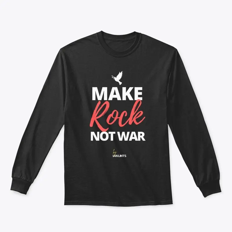 Make Rock, not war