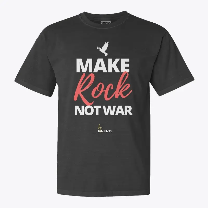 Make Rock, not war